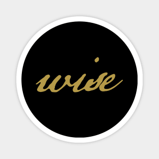 Wise Christmas Gift Minimal Typography Gold Script Magnet